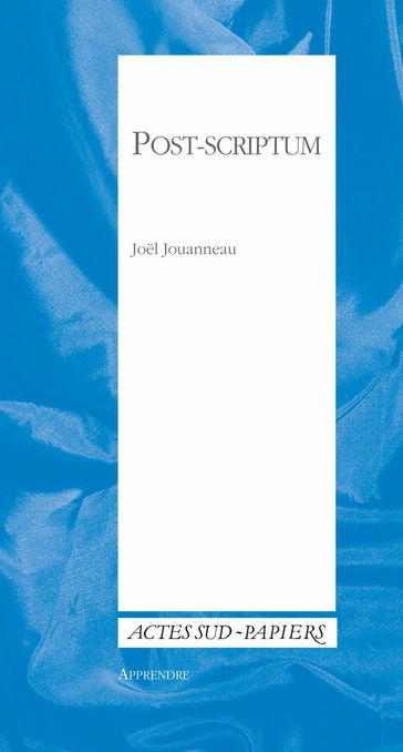 Post-scriptum - Joel Jouanneau