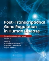 Post-transcriptional Gene Regulation in Human Disease