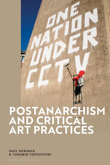Postanarchism and Critical Art Practices - Professor Saul Newman - Tihomir Topuzovski