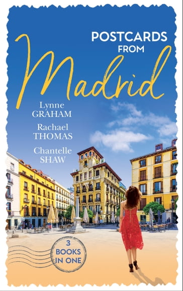 Postcards From Madrid: Married by Arrangement / Valdez's Bartered Bride / The Spanish Duke's Virgin Bride - Chantelle Shaw - Lynne Graham - Rachael Thomas