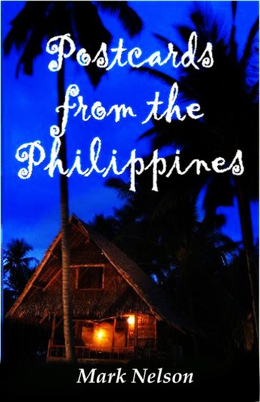 Postcards From The Philippines - Mark Nelson