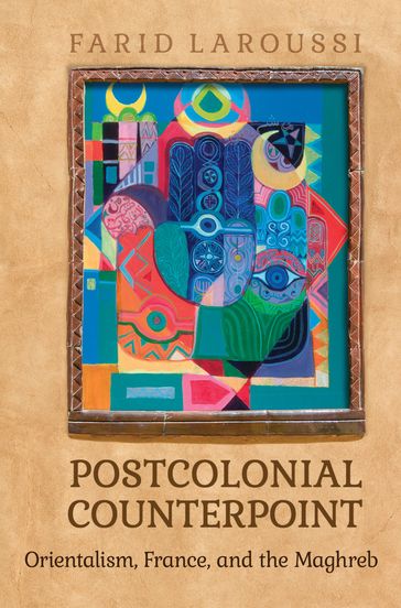 Postcolonial Counterpoint - Farid Laroussi