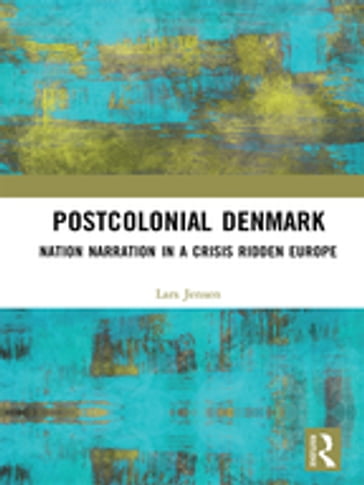 Postcolonial Denmark - Lars Jensen