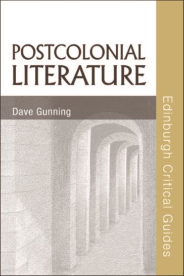 Postcolonial Literature - DAVE GUNNING
