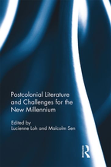 Postcolonial Literature and Challenges for the New Millennium