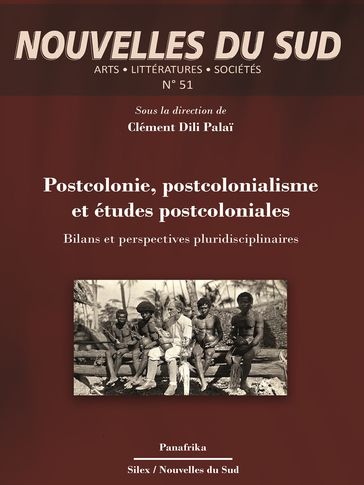Postcolonie, postcolonialisme et études postcoloniales - Clément Dili Palai