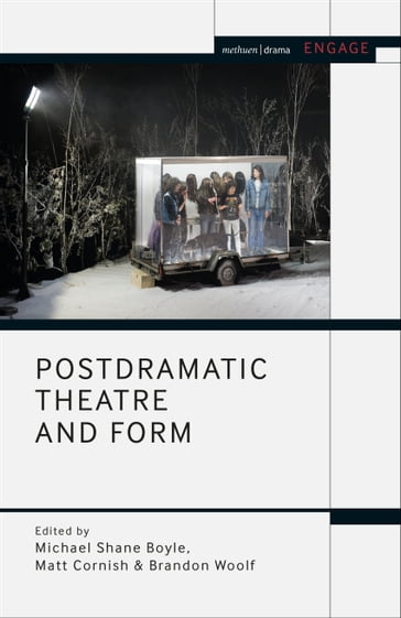 Postdramatic Theatre and Form - Mark Taylor-Batty - Prof. Enoch Brater