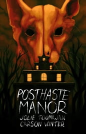 Posthaste Manor