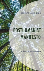 Posthumanist Manifesto