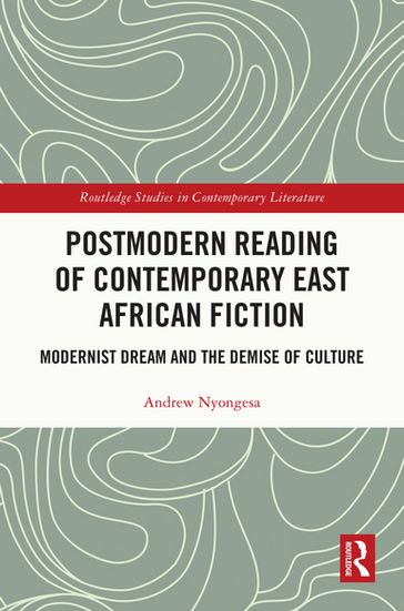 Postmodern Reading of Contemporary East African Fiction - Andrew Nyongesa