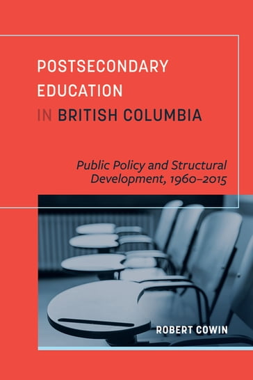 Postsecondary Education in British Columbia - Robert Cowin