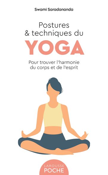 Postures et techniques du yoga - Swami Saradananda