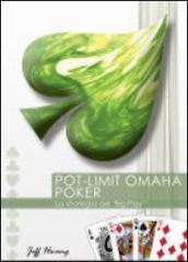 Pot-Limit Omaha Poker. La strategia del «Big Play»