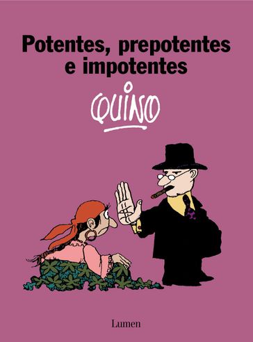 Potentes, prepotentes e imponentes - Quino