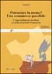 Potenziare la mente? Una scommessa possibile. L apprendimento mediato secondo il metodo Feuerstein