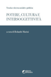 Potere, cultura e intersoggettivita