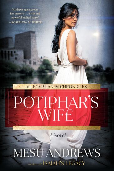 Potiphar's Wife - Mesu Andrews