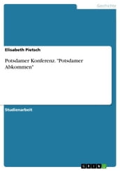 Potsdamer Konferenz.  Potsdamer Abkommen 