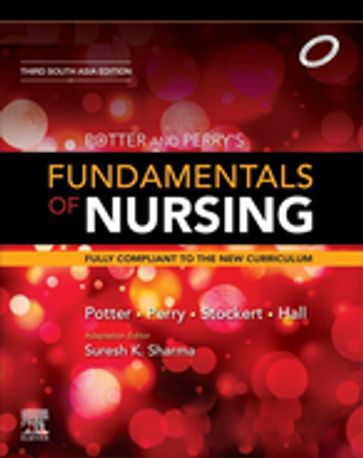 Potter and Perry's Fundamentals of Nursing: Third South Asia Edition EBook