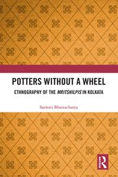 Potters without a Wheel