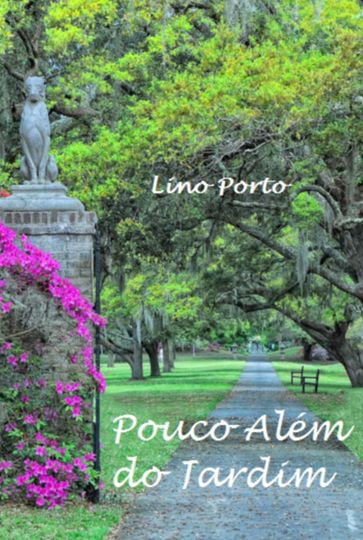 Pouco Além Do Jardim - Lino Porto