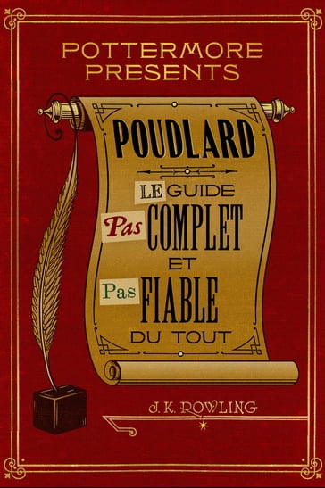 Poudlard: le guide pas complet et pas fiable du tout - J. K. Rowling