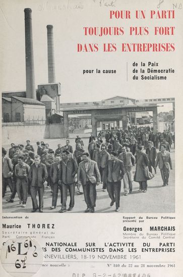 Pour un Parti toujours plus fort dans les entreprises - Georges Marchais - Maurice Thorez