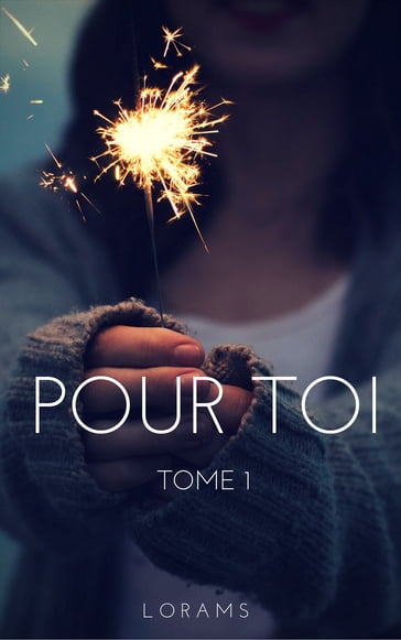 Pour Toi - Lorams