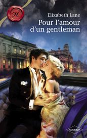 Pour l amour d un gentleman (Harlequin Les Historiques)