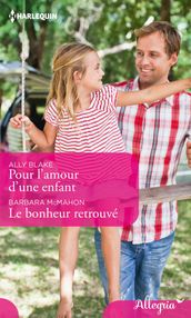 Pour l amour d une enfant - Le bonheur retrouvé