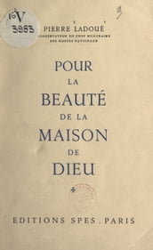 Pour la beauté de la maison de Dieu