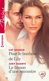 Pour le bonheur de Lily - Le frisson d une rencontre