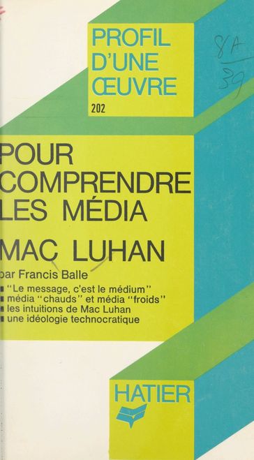 Pour comprendre les média, Mac Luhan - Francis Balle - Georges Décote