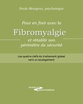 Pour en finir avec la fibromyalgie et rétablir son périmètre de sécurité