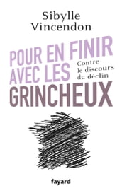 Pour en finir avec les grincheux