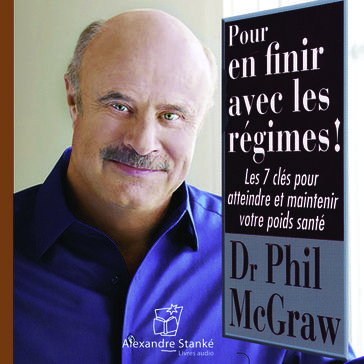 Pour en finir avec les régimes - Philip McGraw