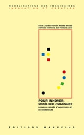 Pour innover, modéliser l imaginaire