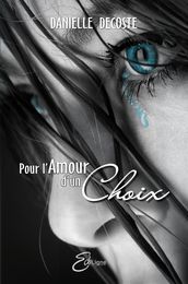 Pour l Amour d un Choix