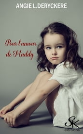 Pour l amour de Maddy