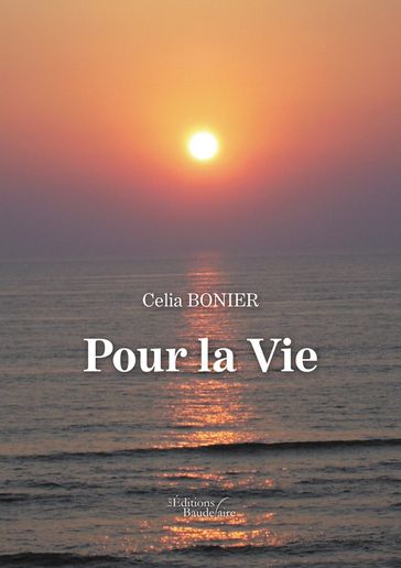 Pour la Vie - Celia Bonier