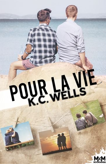 Pour la vie - K.C. Wells