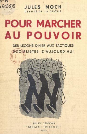 Pour marcher au pouvoir - Jules Moch