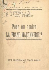 Pour ou contre la franc-maçonnerie ?