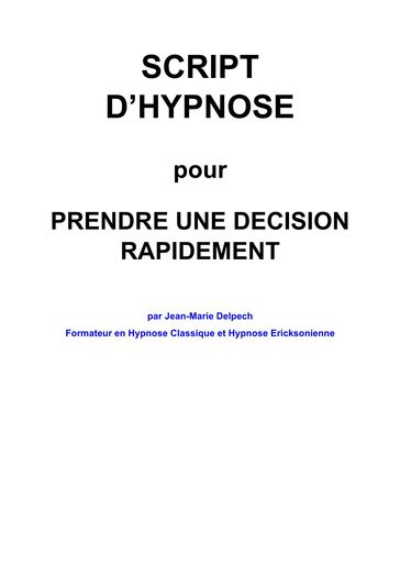 Pour prendre une décision rapidement - Jean-Marie Delpech