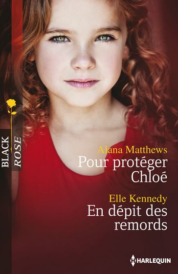 Pour protéger Chloé - En dépit des remords - Alana Matthews - Elle Kennedy