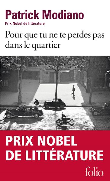 Pour que tu ne te perdes pas dans le quartier - Patrick Modiano