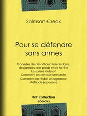 Pour se défendre sans armes