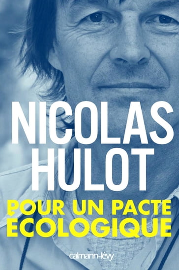 Pour un pacte écologique - Nicolas Hulot