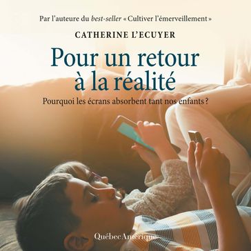 Pour un retour à la réalité - Catherine LEcuyer