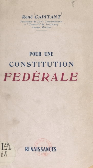 Pour une constitution fédérale - René Capitant